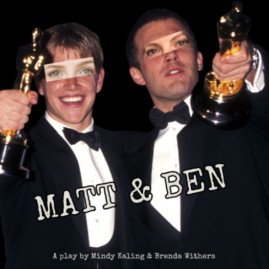Matt & Ben